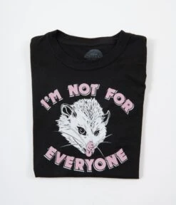 Not For Everyone Opossum Fitted Graphic Tee